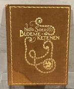 Antiek Noto Soerotto Bloeme Keten.1e Druk 1918., Verzenden, Gelezen, Eén auteur