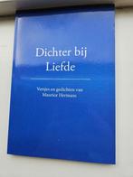 Nieuw Dichter bij liefde -Maurice Hermans incl handgeschreve, Ophalen of Verzenden, Nieuw, Eén auteur