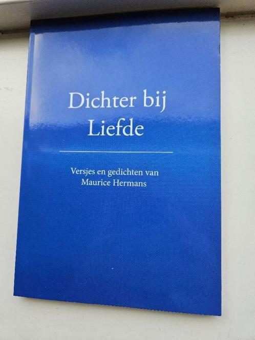 Nieuw Dichter bij liefde -Maurice Hermans incl handgeschreve, Boeken, Gedichten en Poëzie, Nieuw, Eén auteur, Ophalen of Verzenden