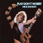 CD: Mick Ronson – Play Don't Worry (David Bowie), Cd's en Dvd's, Cd's | Rock, Ophalen of Verzenden, Zo goed als nieuw, Poprock