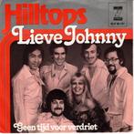 Hilltops - Lieve Johnny, Gebruikt, 7 inch, Single, Ophalen of Verzenden