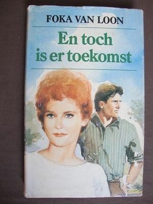 EN TOCH IS ER TOEKOMST  Foka van Loon, Boeken, Ophalen of Verzenden, Gelezen, Nederland