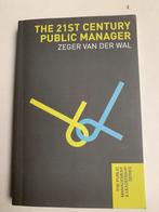 Zeger van der Wal: The 21st century public manager, Ophalen of Verzenden, Zo goed als nieuw