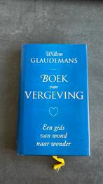 Willem Glaudemans - Boek van vergeving, Boeken, Achtergrond en Informatie, Zo goed als nieuw, Overige onderwerpen, Willem Glaudemans