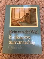 Rein van der Wiel - Ewijkshoeve, tuin van tachtig, Boeken, Geschiedenis | Stad en Regio, Ophalen of Verzenden, Zo goed als nieuw