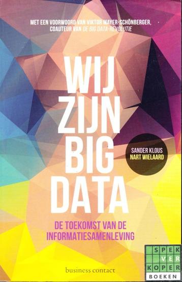 Wij zijn Big Data - Sander Klous & Nart Wielaard