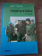 Verraad op de Balkan - Bart Tromp, Ophalen of Verzenden, Gelezen