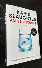 Karin Slaughter - Valse Getuige, Ophalen of Verzenden, Gelezen, Nederland
