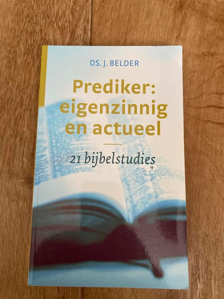 Prediker: eigenzinnig en actueel - Ds. J. Belder, Boeken, Godsdienst en Theologie, Zo goed als nieuw, Christendom | Protestants