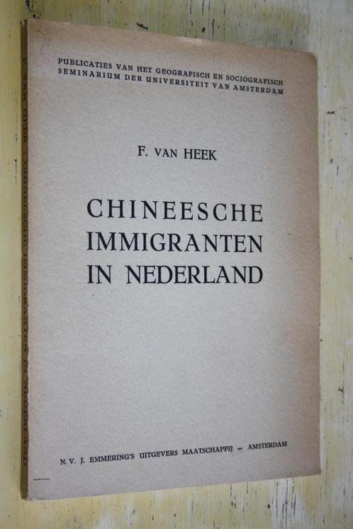 Chineesche immigranten in Nederland F van Heek Geografie, Boeken, Geschiedenis | Vaderland, Gelezen, 20e eeuw of later, Ophalen of Verzenden