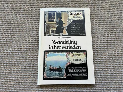 Wandeling in het verleden - Groeten uit Nieuwkoop / Noorden, Boeken, Geschiedenis | Stad en Regio, Gelezen, 20e eeuw of later