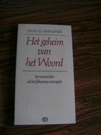 Het geheim van het Woord. Ds. W. Glashouwer., Boeken, Ophalen of Verzenden, Nieuw, Ds. W. Glashouwer, Christendom | Protestants