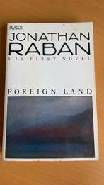 JONATHAN RABAN - FOREIGN LAND, Boeken, Ophalen of Verzenden