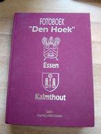 Fotoboek 'Den Hoek' Essen - Kalmthout, Boeken, Verzenden, 20e eeuw of later, Zo goed als nieuw