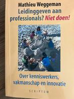 Leidinggeven aan professionals? Weggeman, Boeken, Ophalen of Verzenden, Zo goed als nieuw, Management