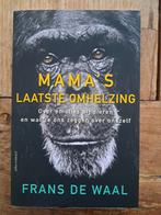 Mama's Laatste Omhelzing - Frans de Waal, Boeken, Ophalen of Verzenden, Zo goed als nieuw, Frans de Waal, Wetenschap