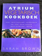 Sarah Brown - Atrium vegetarisch kookboek, Ophalen of Verzenden, Zo goed als nieuw, Sarah brown, Vegetarisch
