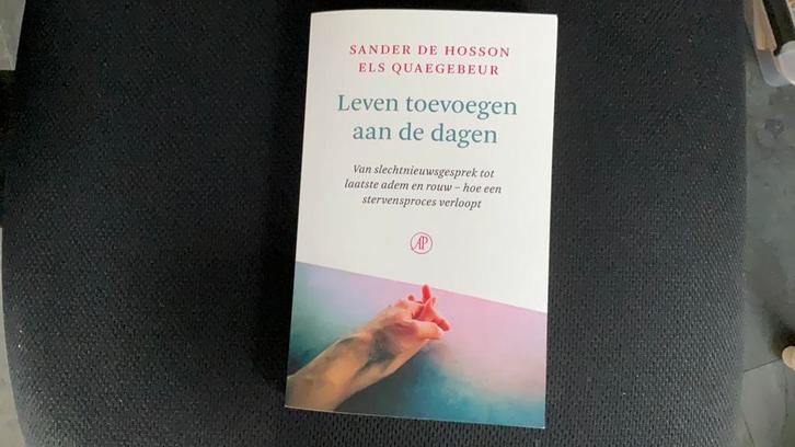 Els Quaegebeur - Leven toevoegen aan de dagen, Boeken, Overige Boeken, Zo goed als nieuw, Ophalen of Verzenden