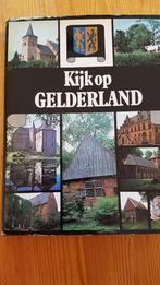 GELDERLAND. KIJK OP GELDERLAND. UITGAVE ELSEVIER., Ophalen of Verzenden, Zo goed als nieuw, 20e eeuw of later, Meerdere auteurs