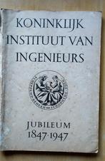 Koninklijk Instituut van Ingenieurs Jubileum 1847-1947, Ophalen of Verzenden, Gelezen, Overige onderwerpen