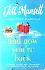Jill Mansell : And now you're back paperback, Boeken, Ophalen of Verzenden, Gelezen, Fictie