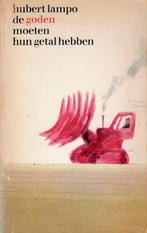 De Goden Moeten Hun Getal Hebben - Hubert Lampo BOEK, Boeken, Ophalen of Verzenden, Gelezen, Hubert Lampo