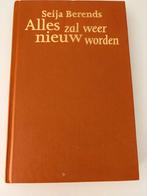 Seija Berends - Alles zal weer nieuw worden, Boeken, Ophalen of Verzenden, Zo goed als nieuw