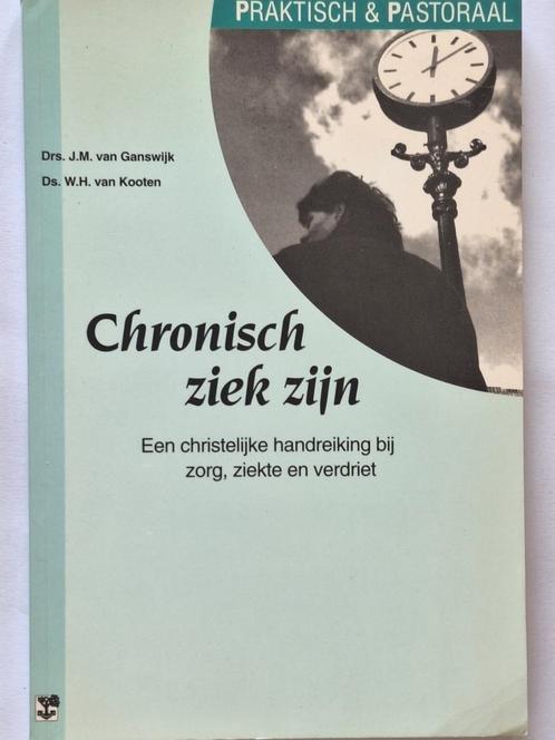 Ds. W.H. van Kooten - Chronisch ziek zijn (Christelijk), Boeken, Godsdienst en Theologie, Zo goed als nieuw, Ophalen of Verzenden