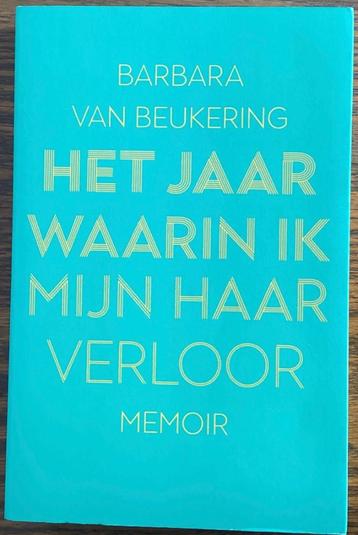 Het jaar waarin ik mijn haar verloor Barbara van Beukering  beschikbaar voor biedingen