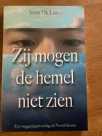 Zij Mogen de Hemel Niet Zien - Soon Ok Lee, Ophalen of Verzenden, Zo goed als nieuw, Wereld overig