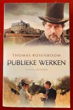 Thomas Rosenboom - Publieke Werken, Ophalen of Verzenden, Gelezen, Thomas Rosenboom