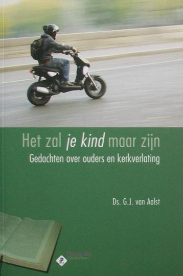 ds. G.J. van Aalst - Het zal je kind maar zijn beschikbaar voor biedingen