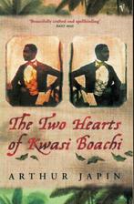 Arthur Japin, The Two Hearts of Kwasi Boachi., Ophalen of Verzenden, Nieuw