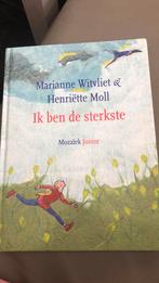 Henriette Moll - Ik ben de sterkste, Boeken, Prentenboeken en Plaatjesalbums, Ophalen of Verzenden, Zo goed als nieuw, Henriette Moll; Marianne Witvliet