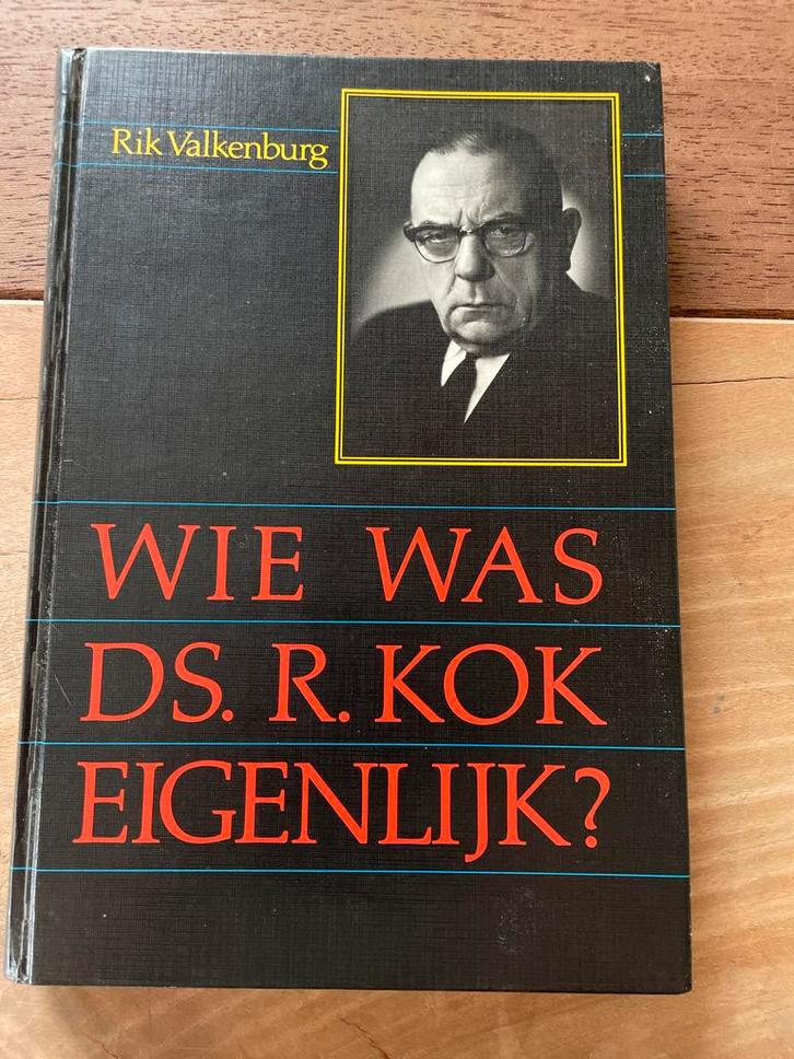 Wie was Ds. R. Kok Eigenlijk? - Biografie, Boeken, Biografieën, Gelezen, Religie, Ophalen of Verzenden