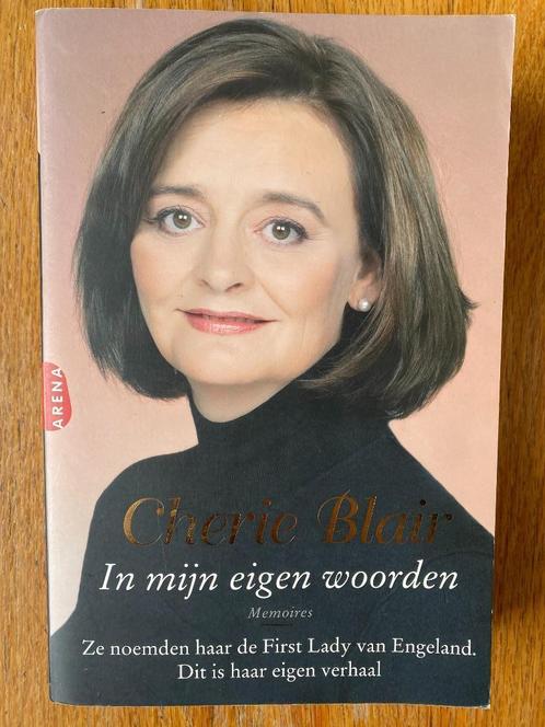 Cherie Blair - In mijn eigen woorden, Boeken, Biografieën, Zo goed als nieuw, Politiek, Ophalen of Verzenden