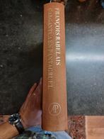 Gargantua en Pantagruel - François Rabelais, Boeken, Ophalen of Verzenden, Zo goed als nieuw, François Rabelais, Nederland