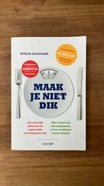 William Cortvriendt - Maak je niet dik, Ophalen of Verzenden, Dieet en Voeding, William Cortvriendt, Zo goed als nieuw