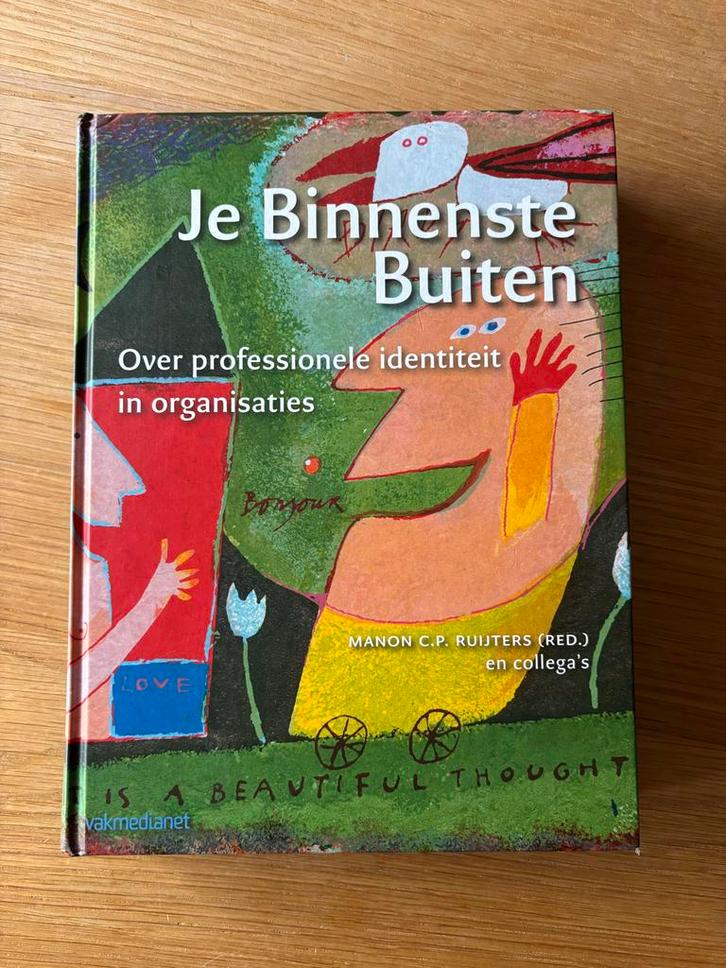 Je Binnenste Buiten - Manon Ruijters, Boeken, Economie, Management en Marketing, Zo goed als nieuw, Personeel en Organisatie, Ophalen of Verzenden