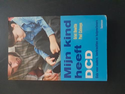 G. Dewitte - Mijn kind heeft DCD, Boeken, Studieboeken en Cursussen, Zo goed als nieuw, Ophalen of Verzenden