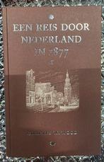 Een reis door Nederland in 1877" door Charles W. Wood, Ophalen of Verzenden, Europa