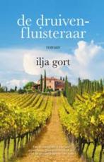 Ilja Gort: De druivenfluisteraar, Ophalen of Verzenden, Gelezen, Ilja Gort, Nederland