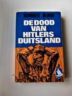 de dood van hitlers duitsland-george blond/1ste druk/1952, Ophalen of Verzenden, Landmacht, Tweede Wereldoorlog, Gelezen