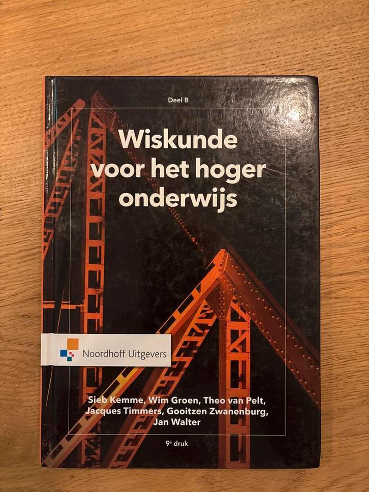Wiskunde voor het hoger onderwijs - Deel B, Boeken, Studieboeken en Cursussen, Zo goed als nieuw, HBO, Beta, Ophalen of Verzenden