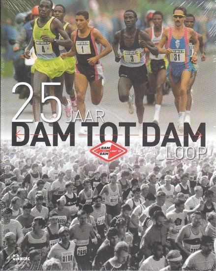 25 jaar Dam tot Damloop [1621]  [BoSpSp], Boeken, Sportboeken, Nieuw, Lopen en Fietsen, Ophalen of Verzenden