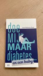 Loes Heijmans-Beek - Doe mij maar diabetes ... en een baby, Ophalen of Verzenden, Loes Heijmans-Beek, Zo goed als nieuw