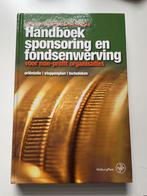 Handboek Sponsoring en Fondsenwerving - Uitstekend!, Ophalen of Verzenden, Zo goed als nieuw