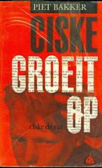 Ciske groeit op - Piet Bakker {5233}, Gelezen, Ophalen of Verzenden, Nederland