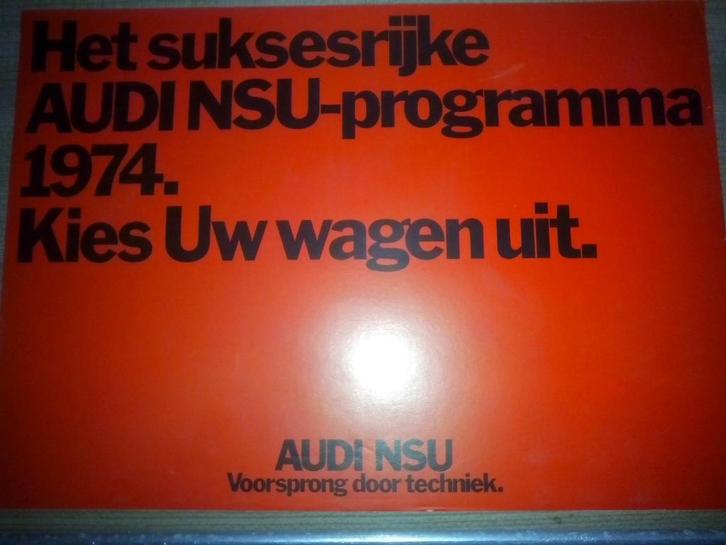 Audi NSU 80, GT, 100 Coupé, Ro 80 brochure/folder 1973/1974, Boeken, Auto's | Folders en Tijdschriften, Zo goed als nieuw, Audi