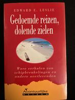 Gedoemde reizen, dolende zielen - Edward E. Leslie, Ophalen of Verzenden, Zo goed als nieuw, Motorboot of Zeilboot, Boek of Tijdschrift